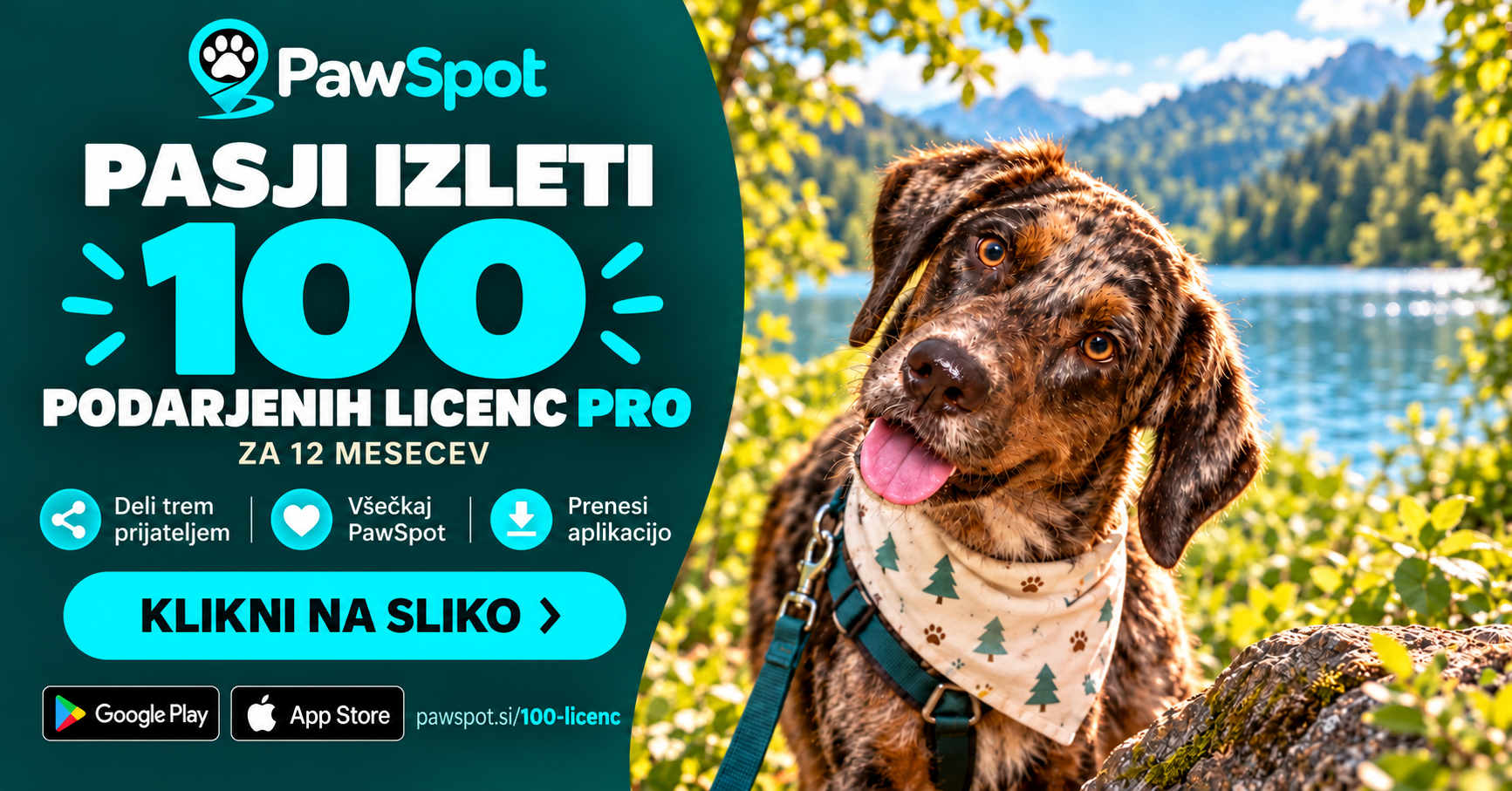 PASJI IZLETI. 100 podarjenih licenc PawSpot Pro za 12 mesecev. Klikni na sliko za prevzem.